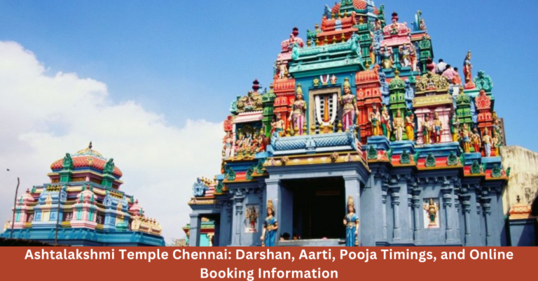 Ashtalakshmi Temple Chennai Timings