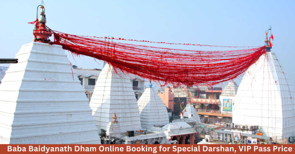 Baba Baidyanath Dham Online Booking: Special Darshan & VIP Pass Price Details