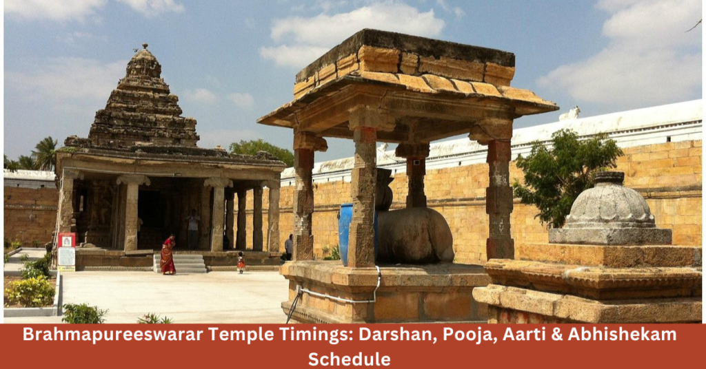 Brahmapureeswarar Temple Timings: Darshan, Pooja, Aarti & Abhishekam Schedule